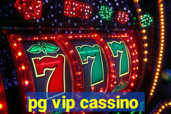 pg vip cassino